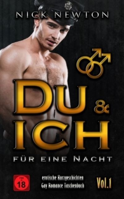 Cover for Nick Newton · Du &amp; Ich fur eine Nacht Erotische Kurzgeschichten Vol.1 (Paperback Book) (2019)