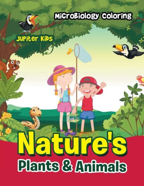 Cover for Jupiter Kids · Nature's Plants &amp; Animals: Microbiology Coloring (Paperback Book) (2016)