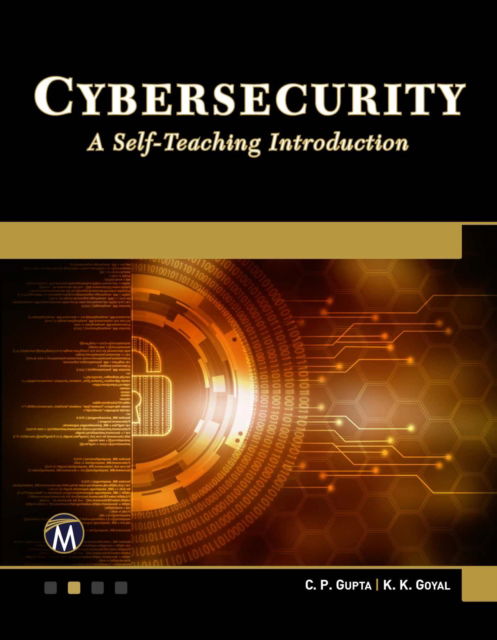 Cover for C. P. Gupta · Cybersecurity: A Self-Teaching Introduction (Paperback Book) (2020)