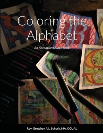 Cover for Ma Ocl Al Schork · Coloring the Alphabet (Paperback Book) (2020)