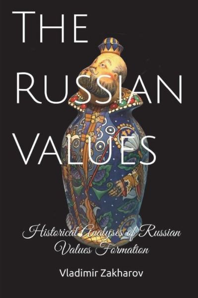 Cover for Vladimir Zakharov · The Russian Values (Paperback Book) (2018)