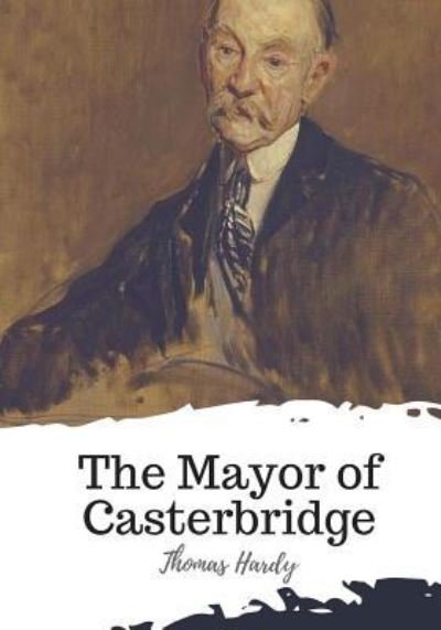 Cover for Thomas Hardy · The Mayor of Casterbridge (Paperback Bog) (2018)