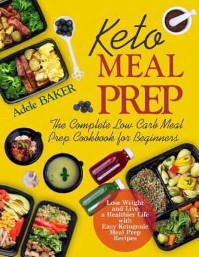 Cover for Adele Baker · Keto Meal Prep (Paperback Book) (2018)