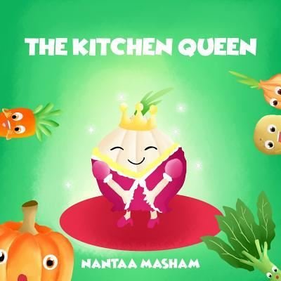 Cover for Nantaa Masham · The kitchen queen (Paperback Book) (2018)