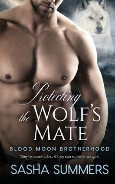 Cover for Sasha Summers · Protecting the Wolf's Mate (Paperback Book) (2018)