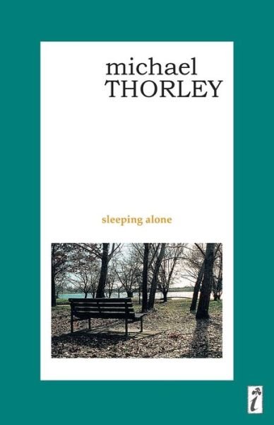 Cover for Michael Thorely · Sleeping Alone (Paperback Book) (2016)