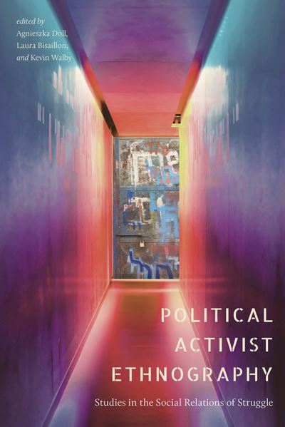 Cover for Political Activist Ethnography: Studies in the Social Relations of Struggle (Paperback Book) (2024)