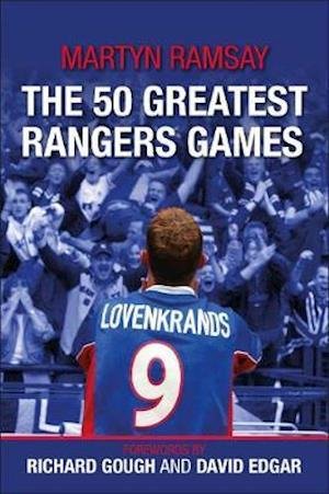 Cover for Martyn Ramsay · The 50 Greatest Rangers Games (Paperback Book) (2020)