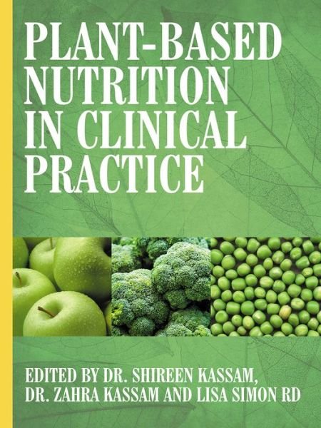 Cover for Shireen Kassam · Plant-Based Nutrition in Clinical Practice (Paperback Bog) (2022)