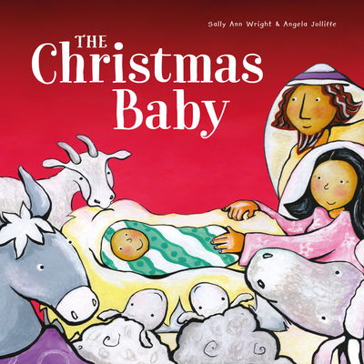 Cover for Sally Ann Wright · The Christmas Baby: Christmas Mini Book (Paperback Book) (2019)