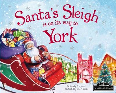 Cover for Santas Sleigh is on Its Way to York (Book) (2015)