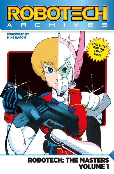 Cover for Mike Baron · Robotech Archives: Masters Volume 1 - Robotech Archives: Masters (Paperback Bog) (2020)