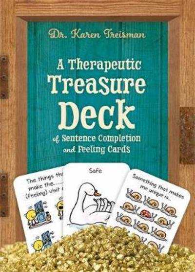 Cover for Treisman, Dr. Karen, Clinical Psychologist, trainer, &amp; author · A Therapeutic Treasure Deck of Sentence Completion and Feelings Cards - Therapeutic Treasures Collection (Lernkarteikarten) (2017)