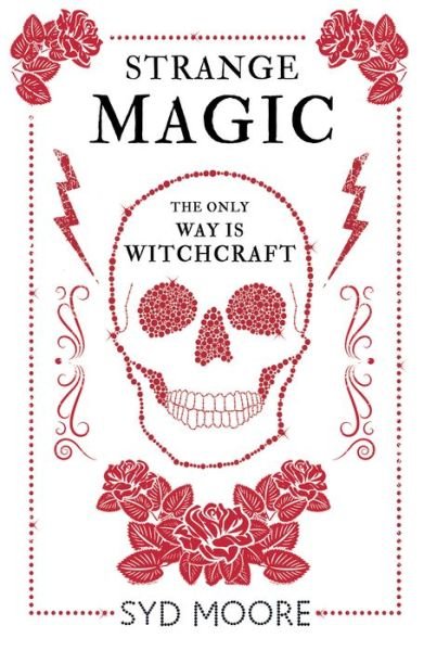 Cover for Syd Moore · Strange Magic: An Essex Witch Museum Mystery - The Essex Witch Museum Mysteries (Paperback Bog) (2017)
