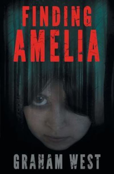 Cover for Graham West · Finding Amelia (Book) (2017)