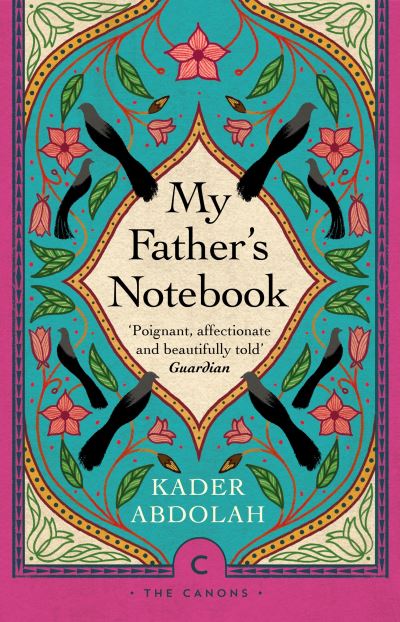My Father's Notebook - Canons - Kader Abdolah - Books - Canongate Books - 9781786898982 - November 4, 2021