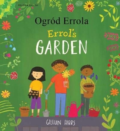 Cover for Gillian Hibbs · Errol's Garden English / Polish (Paperback Book) (2020)