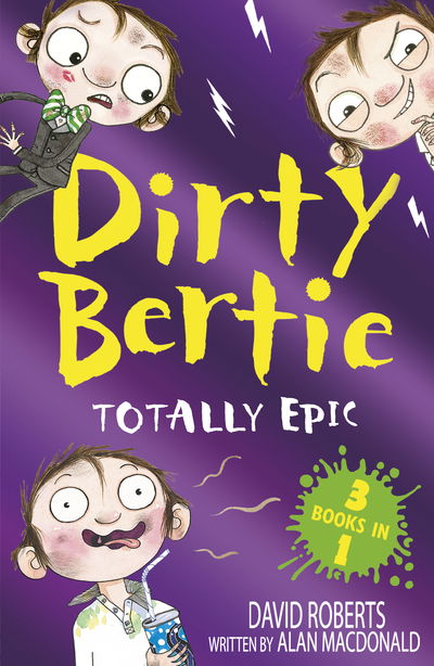 Totally Epic!: Burp! Monster! Disco! - Dirty Bertie - Alan MacDonald - Böcker - Little Tiger Press Group - 9781788951982 - 9 juli 2020