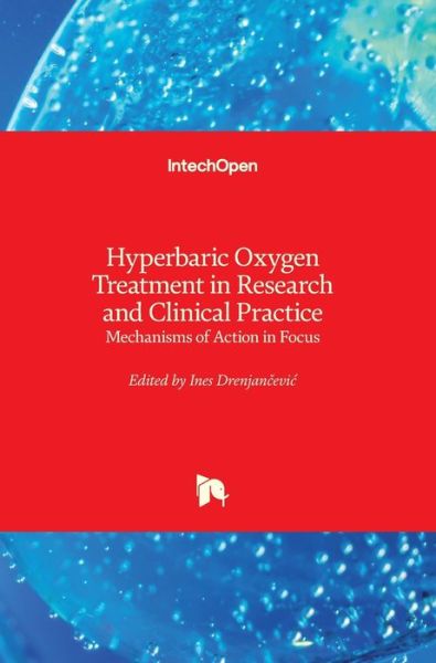 Cover for Ines Drenjancevic · Hyperbaric Oxygen Treatment in Research and Clinical Practice (Hardcover Book) (2018)