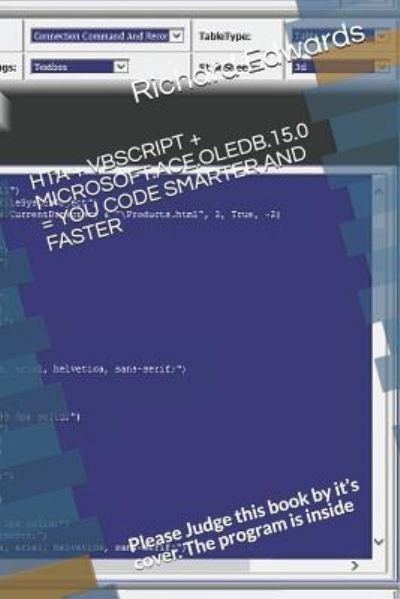Cover for Richard Edwards · Hta + VBScript + Microsoft.Ace.Oledb.15.0 = You Code Smarter and Faster (Paperback Bog) (2018)