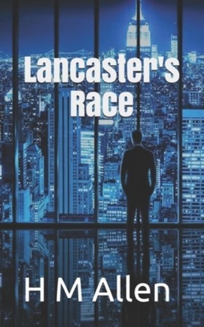 Cover for H M Allen · Lancaster's Race (Paperback Book) (2019)