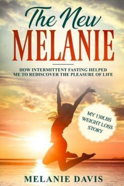 Cover for Melanie Davis · The New Melanie (Taschenbuch) (2018)
