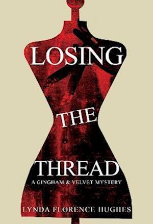 Cover for Lynda Florence Hughes · Losing the Thread (Paperback Book) (2023)