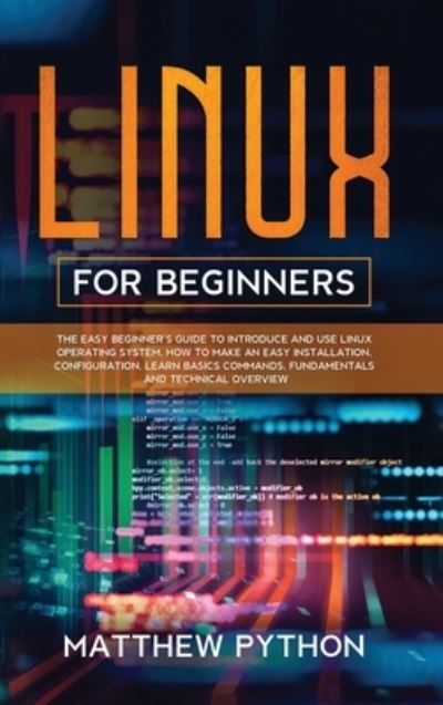 Cover for Matthew Python · Linux for Beginners (Hardcover Book) (2020)