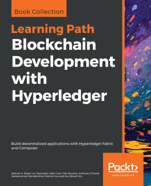 Cover for Salman Baset · Blockchain Development with Hyperledger: Build decentralized applications with Hyperledger Fabric and Composer (Paperback Book) (2019)