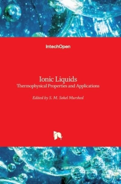 Cover for S. M. Sohel Murshed · Ionic Liquids: Thermophysical Properties and Applications (Hardcover Book) (2021)