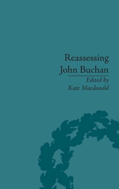 Cover for Kate Macdonald · Reassessing John Buchan: Beyond the Thirty Nine Steps (Gebundenes Buch) (2009)