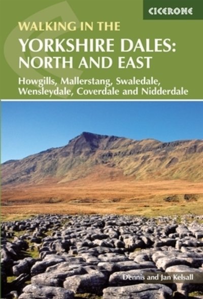 Cover for Dennis Kelsall · Walking in the Yorkshire Dales: North and East: Howgills, Mallerstang, Swaledale, Wensleydale, Coverdale and Nidderdale (Pocketbok) [2 Revised edition] (2022)