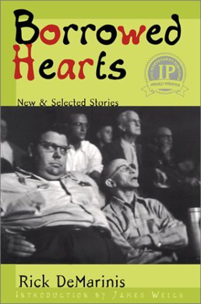 Cover for Rick DeMarinis · Borrowed Hearts: New and Selected Stories (Hardcover Book) (2003)