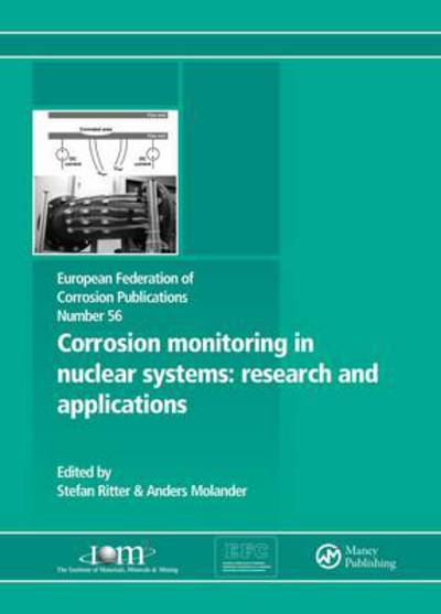 Cover for Stefan Ritter · Corrosion Monitoring in Nuclear Systems EFC 56: Research and Applications - European Federation of Corrosion Publications (Hardcover Book) (2010)