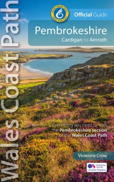 Pembrokeshire: Cardigan to Amroth - Official Guides - Wales Coast Path - Vivienne Crow - Livres - Northern Eye Books - 9781908632982 - 12 juillet 2021