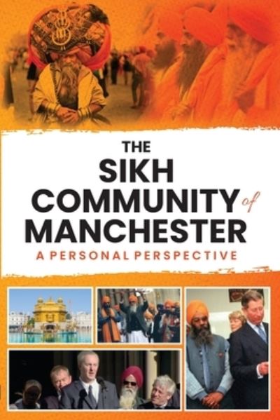 Cover for Sarrup S Landa · The Sikh Community of Manchester: A Personal Perspective (Paperback Book) (2023)