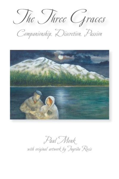The Three Graces - Paul Monk - Books - ECHO BOOKS - 9781922603982 - June 1, 2022