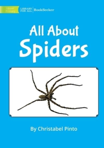 Cover for Christabel Pinto · All about Spiders (Bok) (2022)