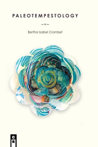 Cover for Bertha Isabel Crombet · Paleotempestology (Paperback Book) (2019)