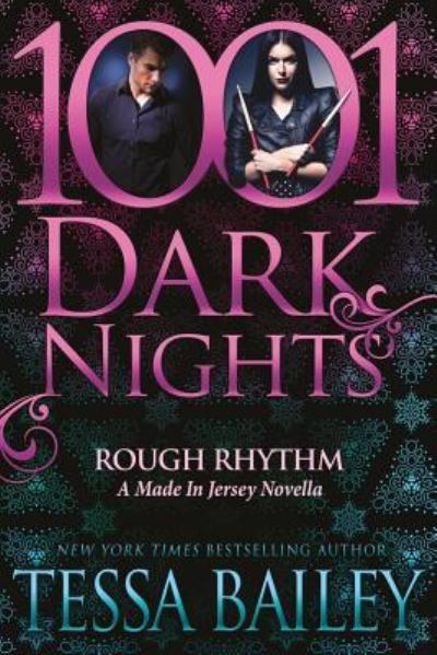 Rough Rhythm - Tessa Bailey - Bøker - Evil Eye Concepts, Incorporated - 9781940887982 - 4. mars 2016