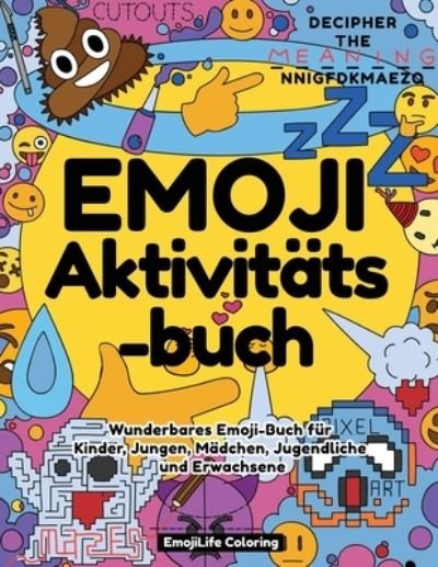 Cover for Emojilife Coloring · Emoji Aktivitatsbuch (Paperback Book) (2019)
