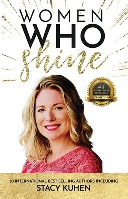 Cover for Stacy Kuhen · Women Who Shine- Stacy Kuhen (Paperback Book) (2021)
