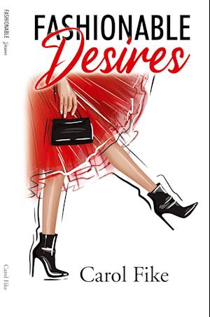 Cover for Carol Fike · Fashionable Desires (Book) (2023)