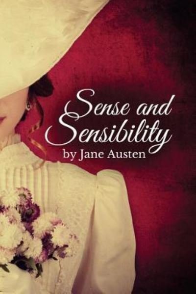 Sense and Sensibility - Jane Austen - Livres - Createspace Independent Publishing Platf - 9781974295982 - 8 août 2017