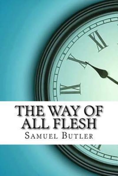 Cover for Samuel Butler · The Way of All Flesh (Paperback Book) (2017)