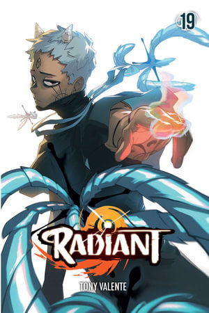 Radiant, Vol. 19 - Radiant - Tony Valente - Books - Viz Media, Subs. of Shogakukan Inc - 9781974758982 - December 18, 2025