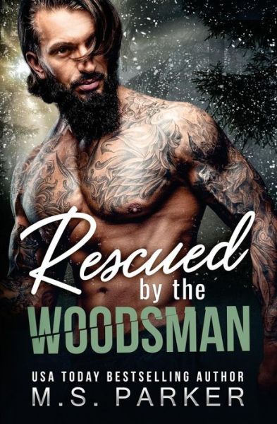 Cover for M S Parker · Rescued by the Woodsman (Taschenbuch) (2018)