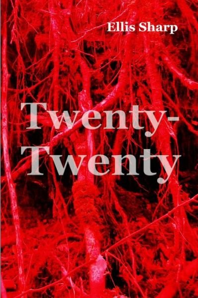Cover for Ellis Sharp · Twenty-Twenty (Pocketbok) (2021)