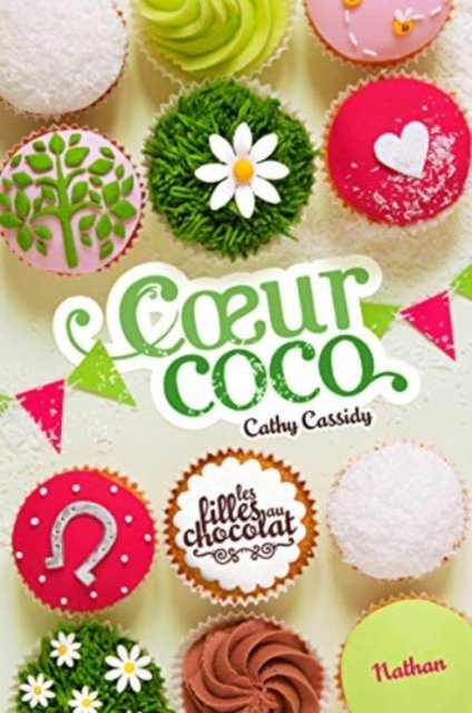 Cover for Cathy Cassidy · Les filles au chocolat 4/Coeur coco (MERCH) (2013)