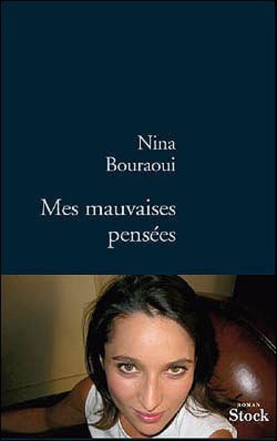 Cover for Nina Bouraoui · Mes mauvaises pensees (MERCH) (2005)